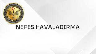 NEFES HAVALADIRMA